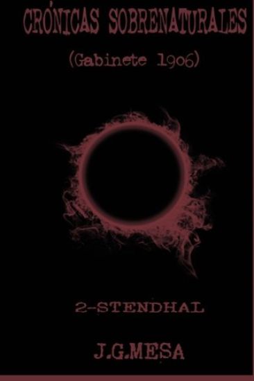 CRONICAS SOBRENATURALES. (Gabinete 1906). II - Stendhal.