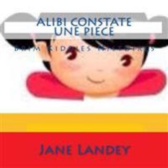 Alibi Constate Une Piece: Brim Kiddies Histoires