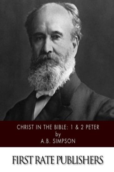 Christ in the Bible: 1 & 2 Peter