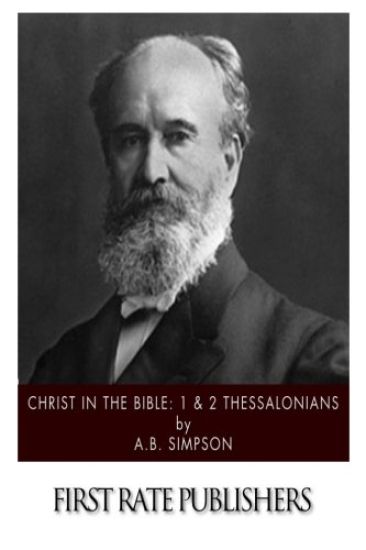 Christ in the Bible: 1 & 2 Thessalonians