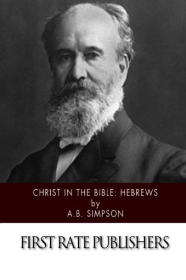 Christ in the Bible: Hebrews
