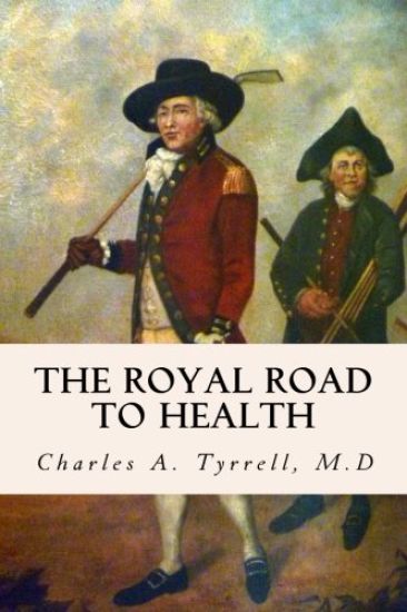 The Royal Road to Health
