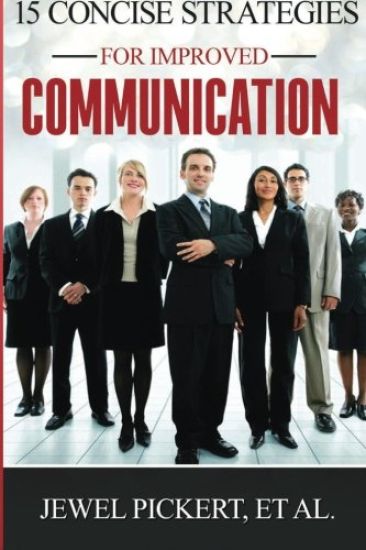 15 Concise Strategies for Improved Communication