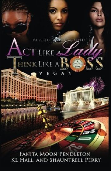 Act Like A Lady Think Like A Boss: Vegas
