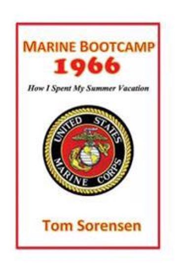 Marine Bootcamp1966: How I Spent My Summer Vacation