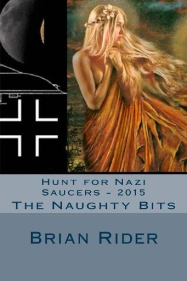 Hunt for Nazi Saucers - 2015: The Naughty Bits