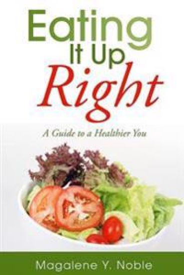 Eating It Up Right: A Guide to a Healthier You
