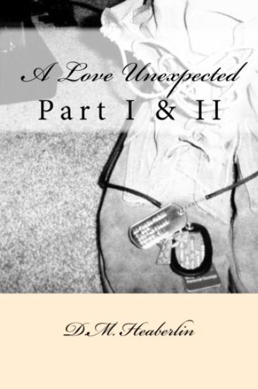 A Love Unexpected: Part I & II