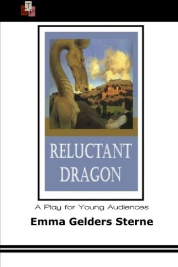 Reluctant Dragon: A Play for Young Audiences