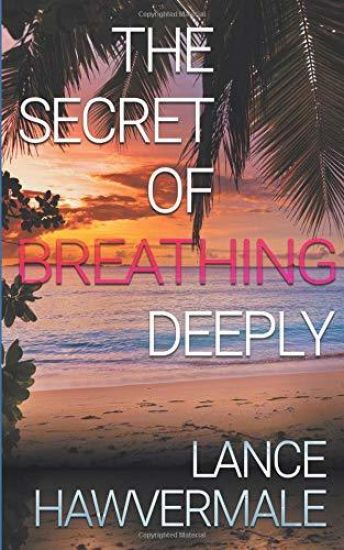 The Secret of Breathing Deeply