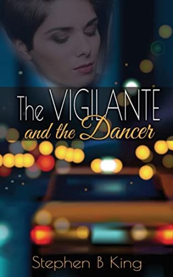 The Vigilante and the Dancer