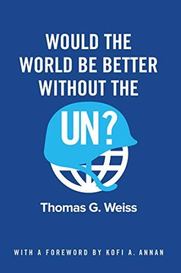 Would the World Be Better Without the UN?
