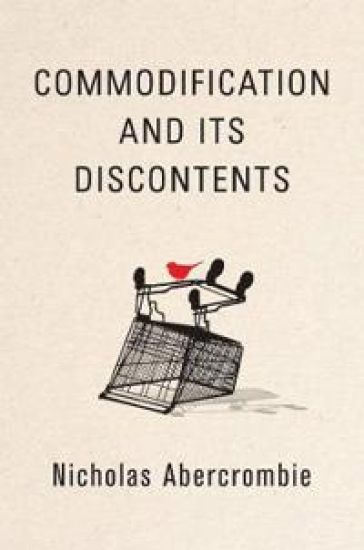 Commodification and Its Discontents
