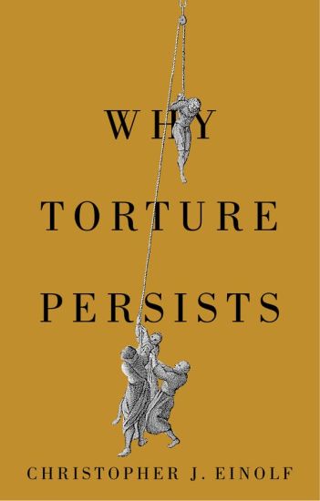 Why Torture Persists