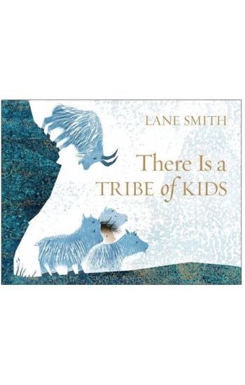 There Is a Tribe of Kids