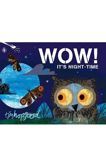 WOW! It's Night-time