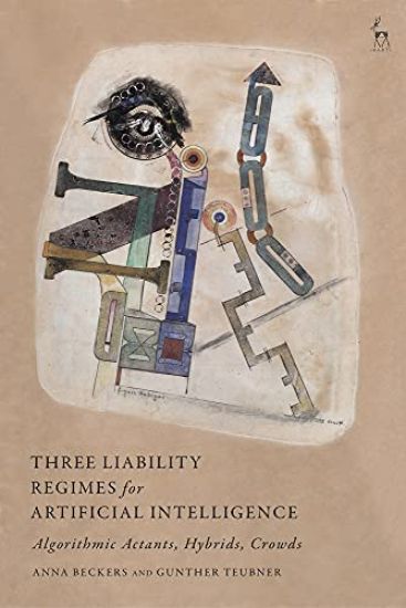Kansikuva: Three Liability Regimes for Artificial Intelligence