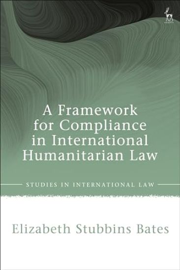A Framework for Compliance in International Humanitarian Law