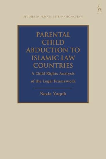 Parental Child Abduction to Islamic Law Countries