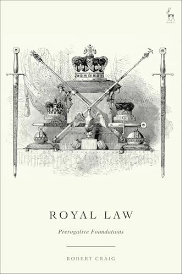 Royal Law: Prerogative Foundations