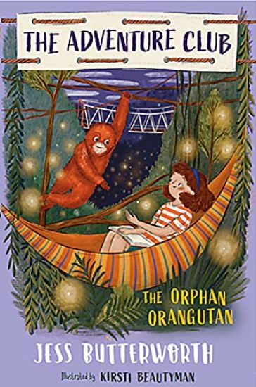 The Adventure Club: The Orphan Orangutan