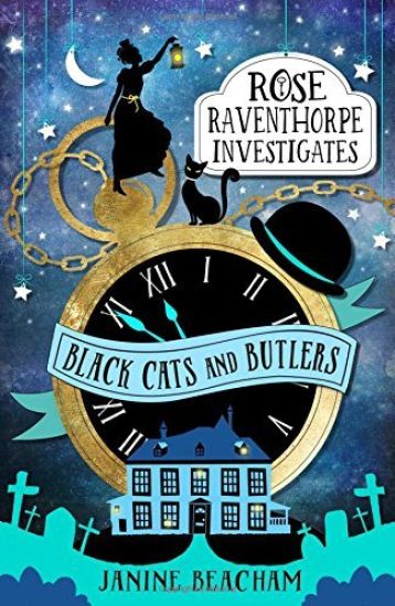 Rose Raventhorpe Investigates: Black Cats and Butlers