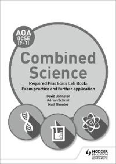 AQA GCSE (9-1) Combined Science Student Lab Book: Exam practice and further application