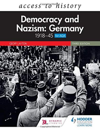 Access to History: Democracy and Nazism: Germany 1918–45 for AQA Third Edition