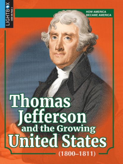 Thomas Jefferson and the Growing United States (1800-1811)
