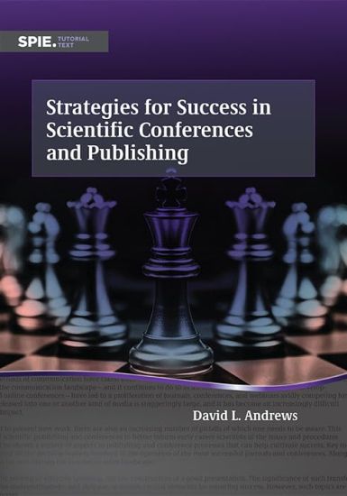 Strategies for Success in Scientific Conferences and Publishing