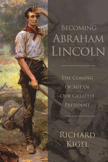 Becoming Abraham Lincoln