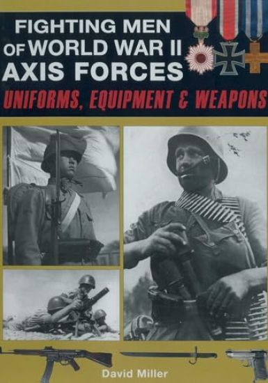 Fighting Men of World War II - Axis Forces