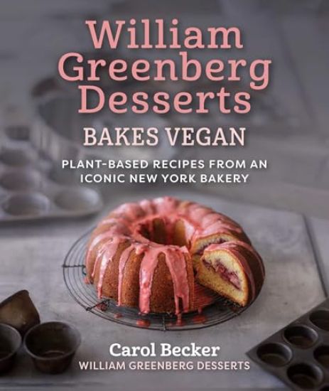William Greenberg Desserts Bakes Vegan