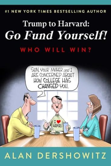 Trump to Harvard: Go Fund Yourself!: Who Will Win?