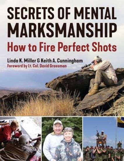 Secrets of Mental Marksmanship: How to Fire Perfect Shots