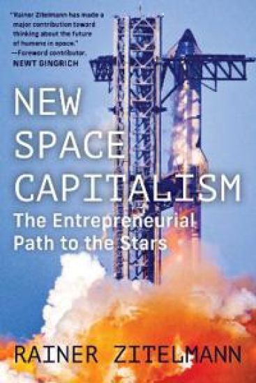 New Space Capitalism: The Entrepreneurial Path to the Stars
