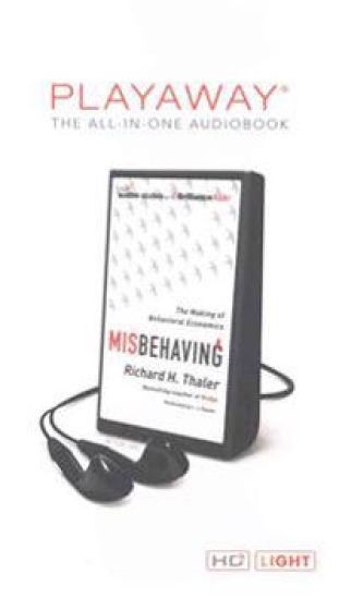 Misbehaving: The Making of Behavioral Economics