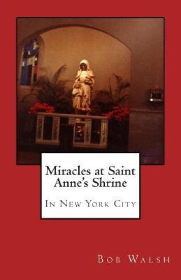 Miracles at Saint Anne's Shrine