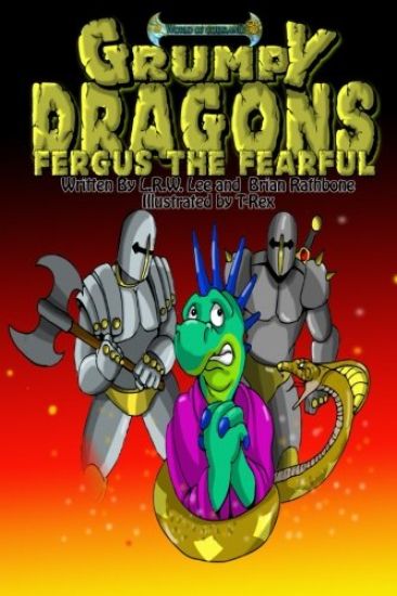 Grumpy Dragons - Fergus the Fearful: A dragon book for kids and early readers