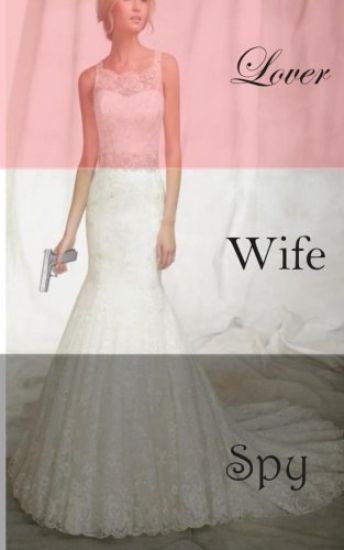Lover, Wife, Spy: A Vicky Stackhouse Novel