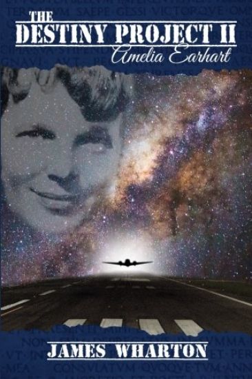The Destiny Project II: Amelia Earhart