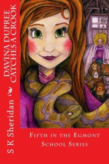 Davina Dupree Catches a Crook: Fifth in the Egmont School Series