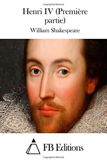 Henri IV (Première partie)