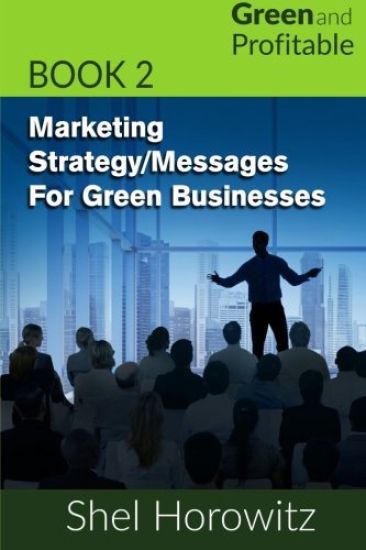 Marketing Strategy/Messages for Green Businesses