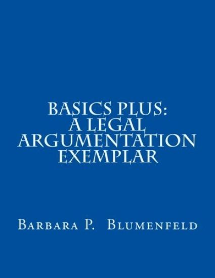Basics Plus: A Legal Argumentation Exemplar