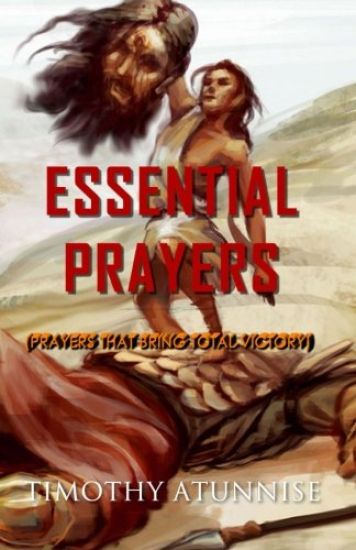 Essential Prayers: Prayers That Bring Total Victory