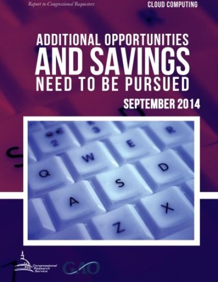 CLOUD COMPUTING Additional Opportunities and Savings Need to Be Pursued