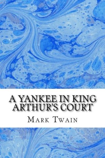 A Yankee In King Arthur's Court: (Mark Twain Classics Collection)