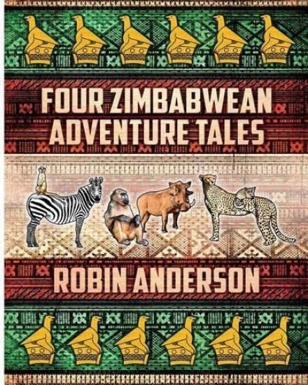 Four Zimbabwean Adventure Tales