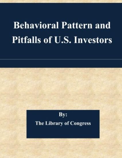 Behavioral Pattern and Pitfalls of U.S. Investors